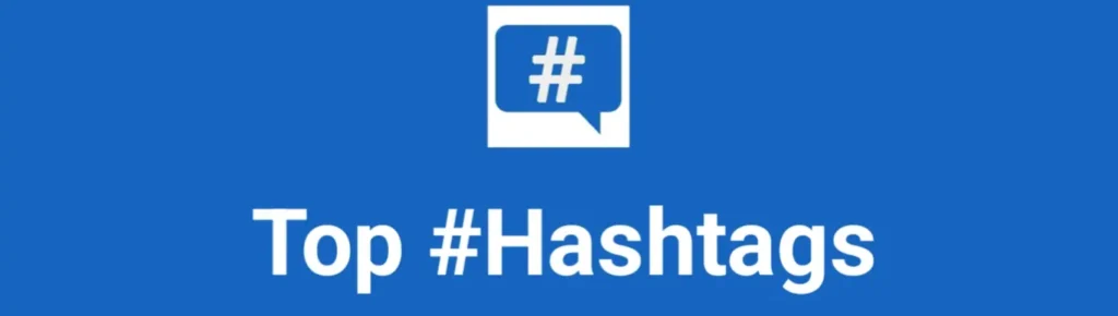 Best hashtags for Top Hashtags Post to maximize reach on instagram, Facebook, YouTube, TikTok, X, & Other Social Media Posts